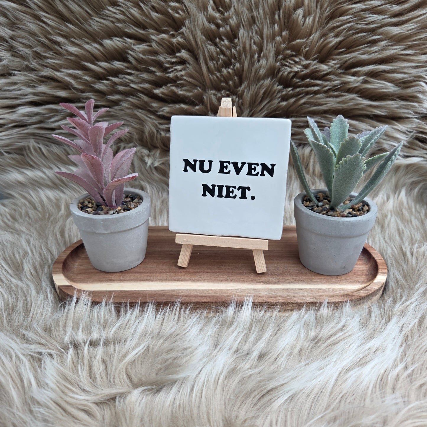Robuust tegeltje met tekst: Nu even niet