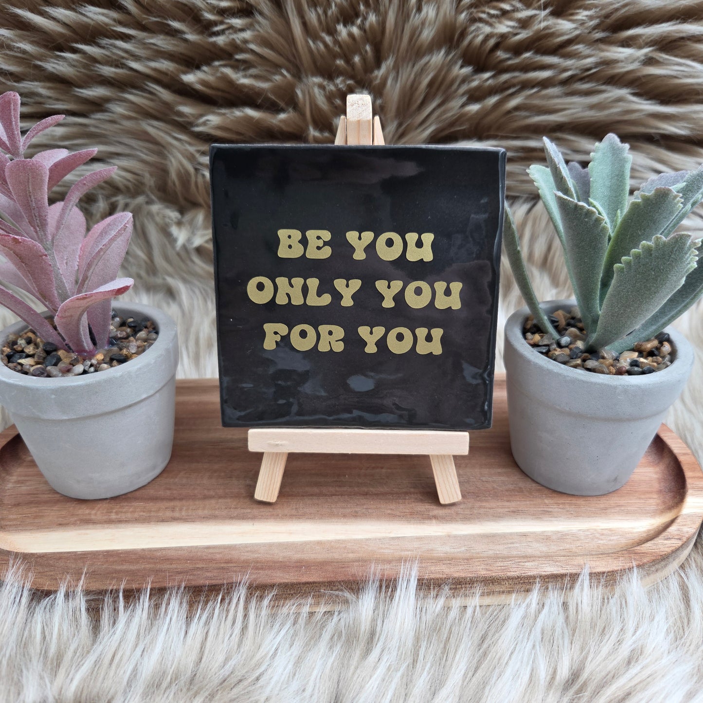 Robuust wenstegeltje met tekst: Be you