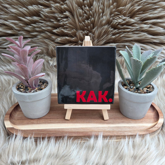 Robuust Tegeltje – Kak.