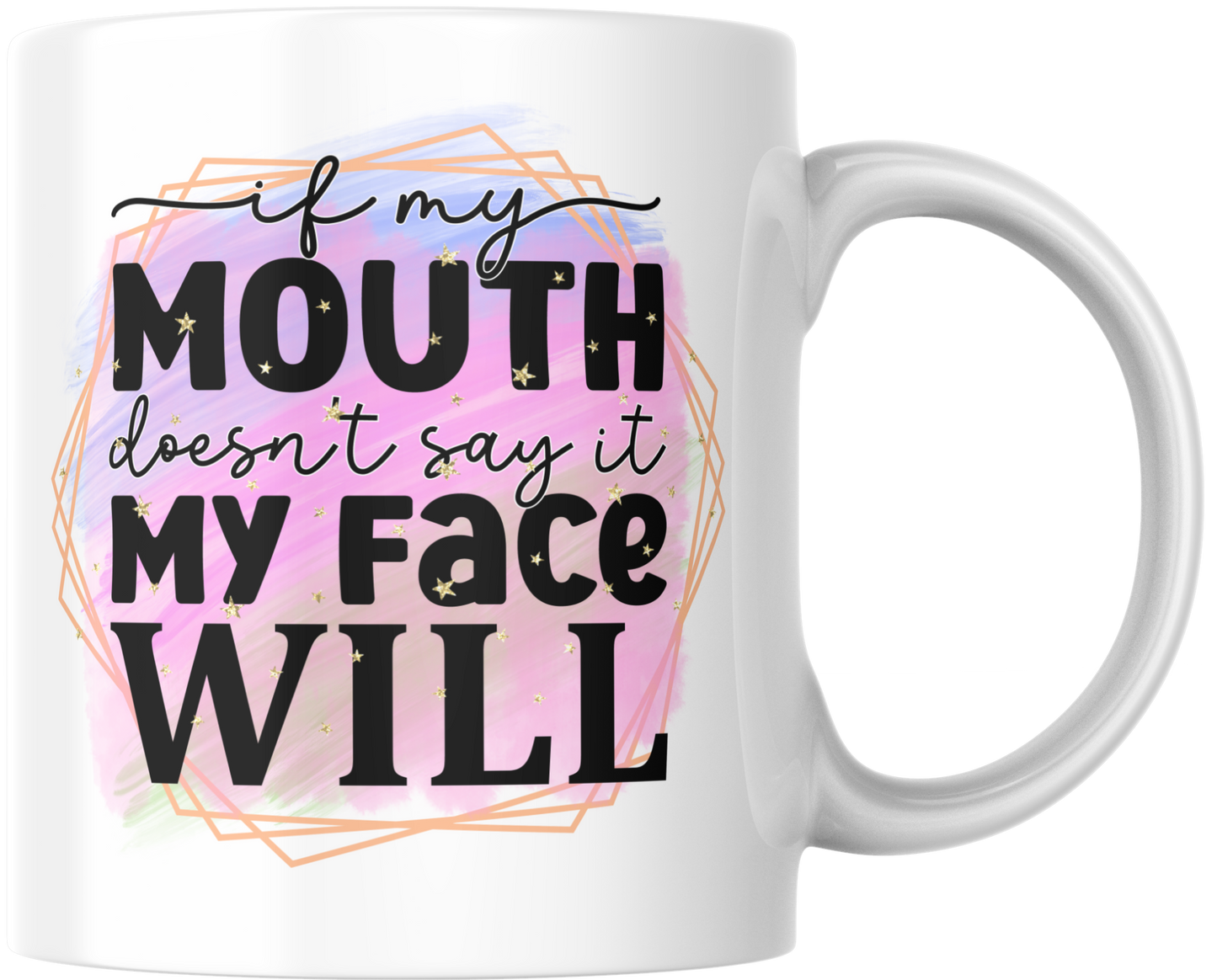 “If My Mouth Doesn’t Say It, My Face Will” – Sassy quote-mok