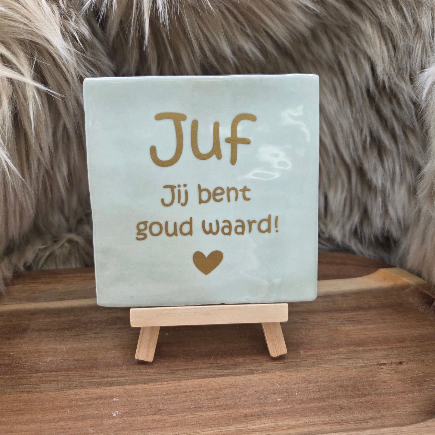 Robuust wenstegeltje: Juf jij bent goud waard!