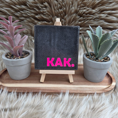 Robuust Tegeltje – Kak.