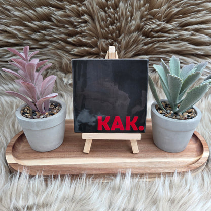 Robuust Tegeltje – Kak.