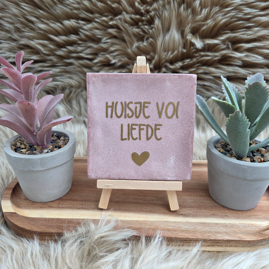 Robuust tegeltje – Huisje vol Liefde