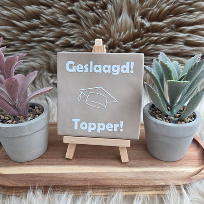 Robuust tegeltje Geslaagd!