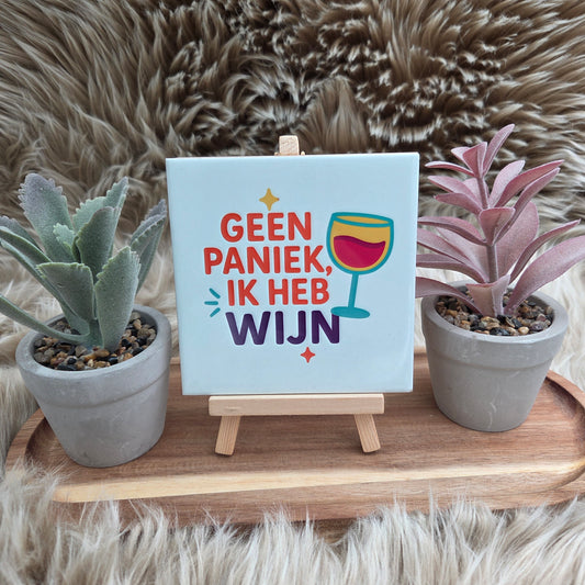 Spreuktegel: Geen paniek ik heb wijn