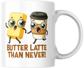 “Butter Latte Than Never” – Grappige woordgrap-mok
