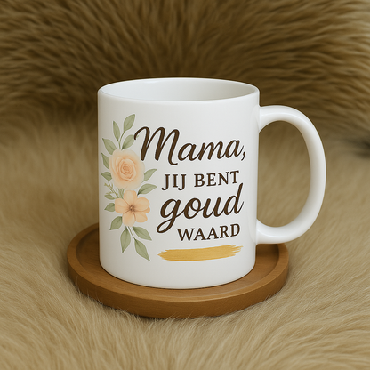 Mok Mama Jij Bent Goud Waard