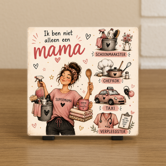 Spreuktegel: Ik ben niet alleen een mama
