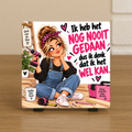 Spreuktegel: Ik heb het nog nooit gedaan, dus ik denk dat ik het wel kan.