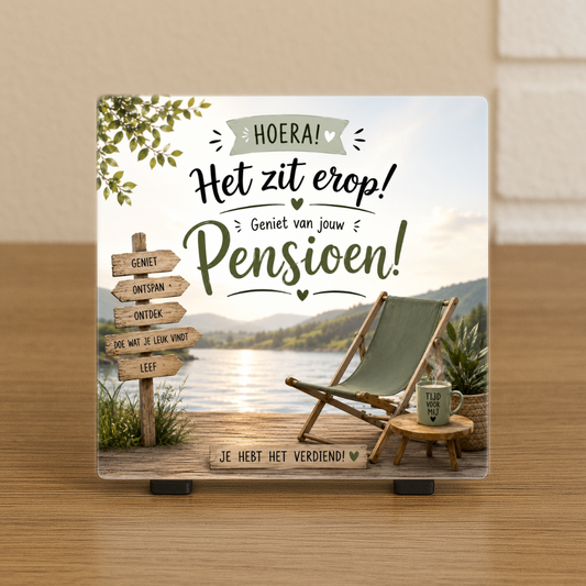 Spreuktegel: Hoera het zit erop! Geniet van jouw pensioen!