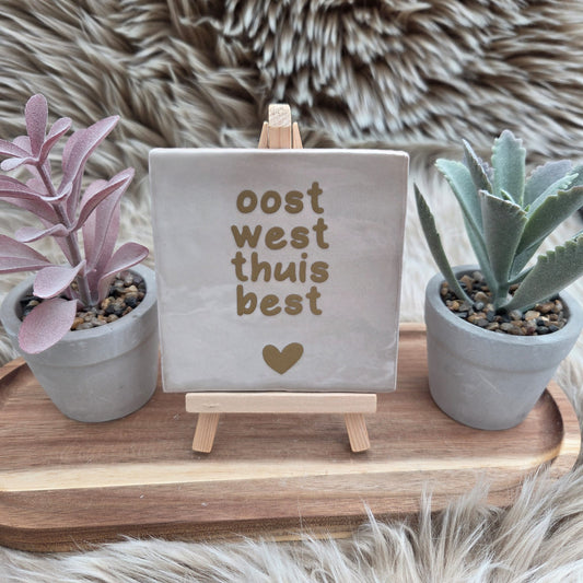 Robuust wenstegeltje: Oost West Thuis Best