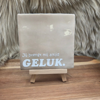 Robuust wenstegeltje:  Jij brengt mij altijd geluk