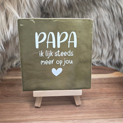 Robuust wenstegeltje:  Papa ik lijk steeds meer op jou