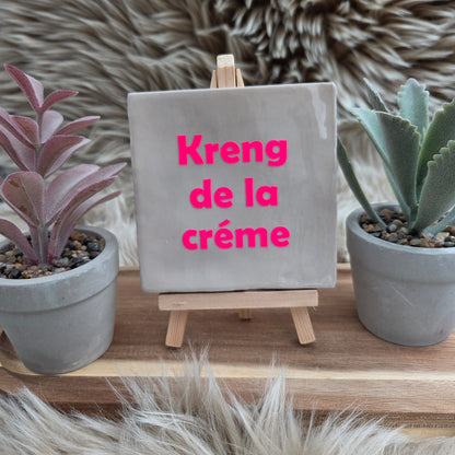 Robuust wenstegeltje: Kreng de la Crème