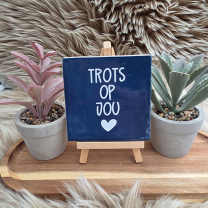 Robuust wenstegeltje: Trots op jou