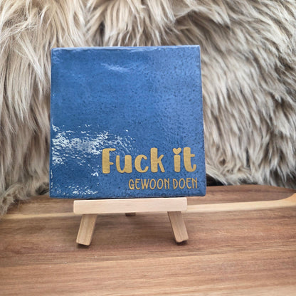 Robuust wenstegeltje:  Fuck it gewoon doen