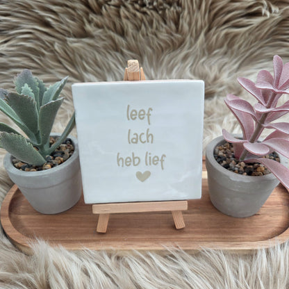 Robuust wenstegeltje: Leef lach heb lief