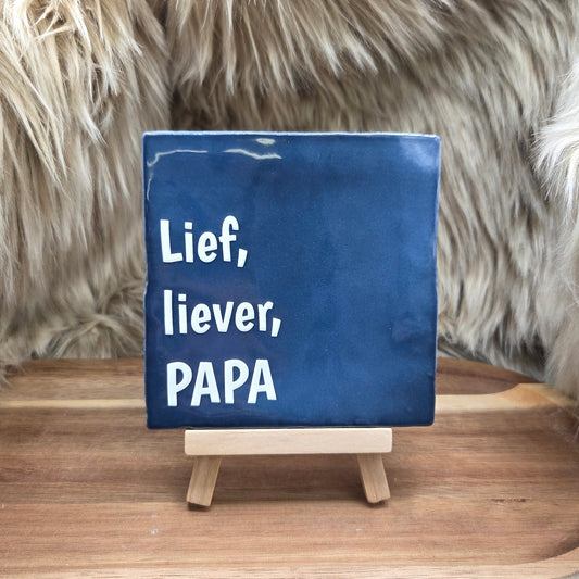 Robuust wenstegeltje:  Lief, Liever, Papa