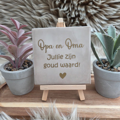 Robuust wenstegeltje:  Opa en Oma jullie zijn goud waard