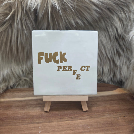 Robuust wenstegeltje:  Fuck perfect
