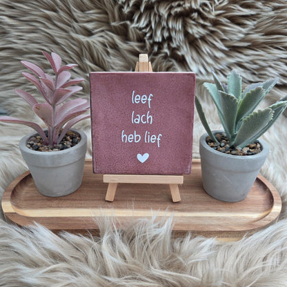 Robuust wenstegeltje: Leef lach heb lief