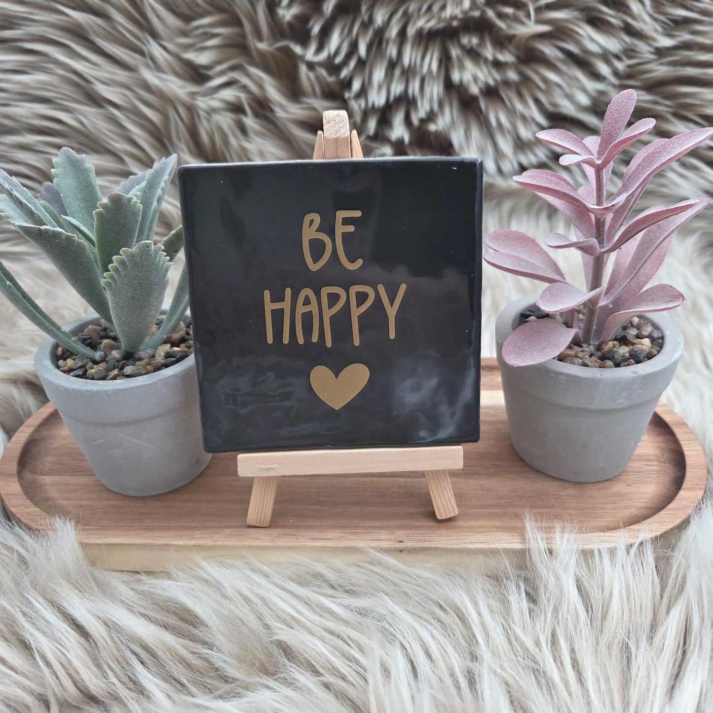 Robuust wenstegeltje:  Be happy