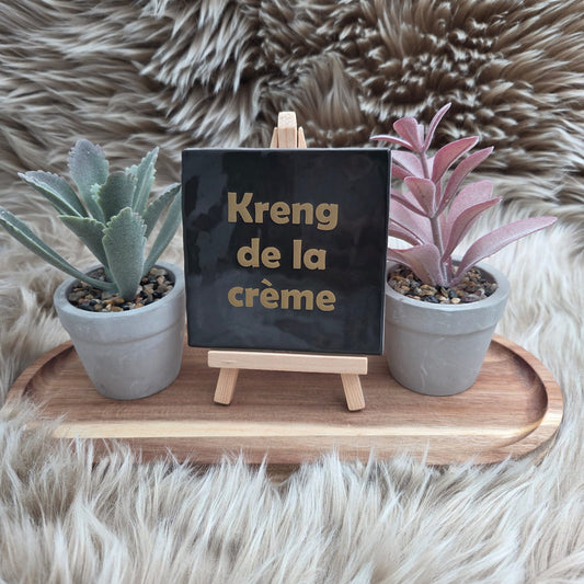 Robuust wenstegeltje “Kreng de la Crème”