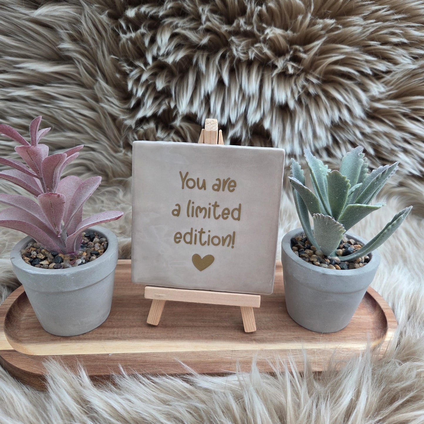 Robuust wenstegeltje - You are a limited edition!