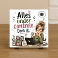 Spreuktegel: Alles onder controle. Denk ik.