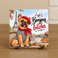 Spreuktegel: Bonjour, Bitches!
