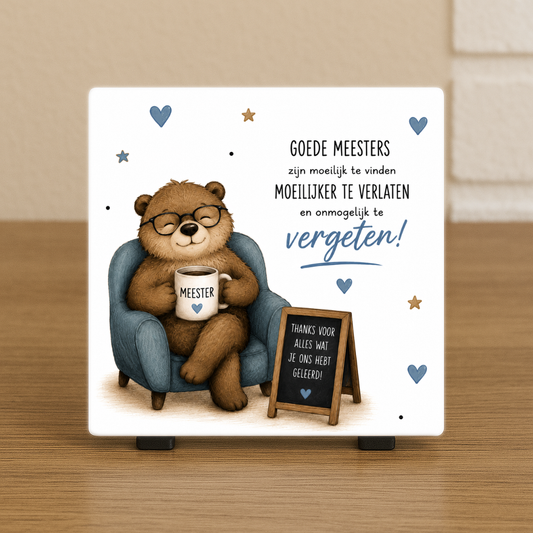Spreuktegeltje “Goede meesters zijn moeilijk te vinden Moeilijker te verlaten en onmogelijk te vergeten"