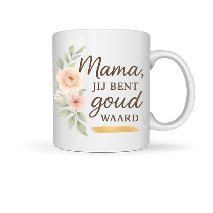 Mok Mama Jij Bent Goud Waard
