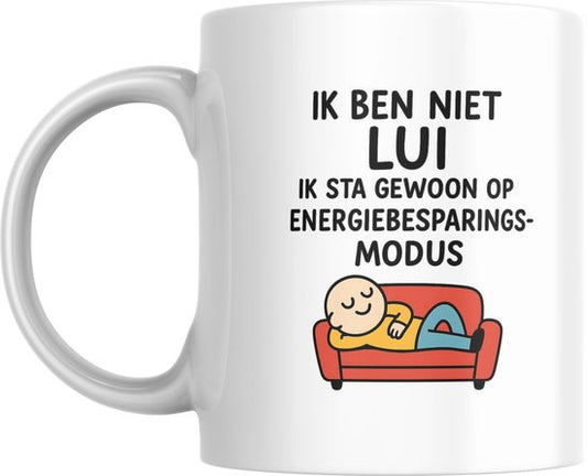 Mok 330ml – Ik ben niet lui, ik sta op energiebesparingsmodus – Grappige koffiemok – Dubbelzijdig bedrukt – Humor cadeau